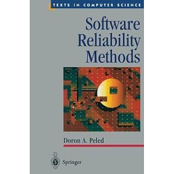Software Reliability Methods / Texts in Computer Science, Doron A. Peled