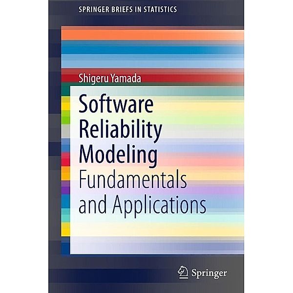 Software Reliability Modeling / SpringerBriefs in Statistics, Shigeru Yamada