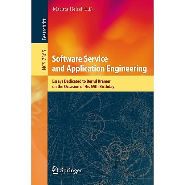Software Service and Application Engineering / Lecture Notes in Computer Science Bd.7365