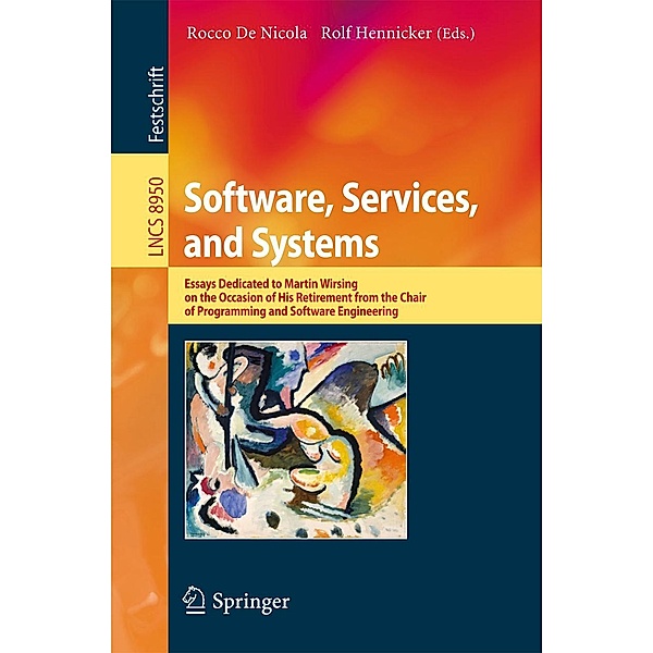Software, Services, and Systems / Lecture Notes in Computer Science Bd.8950