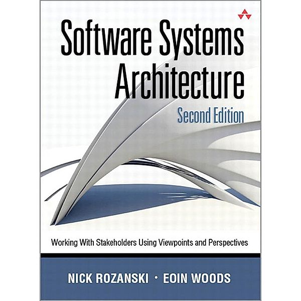 Software Systems Architecture, Nick Rozanski, Eóin Woods