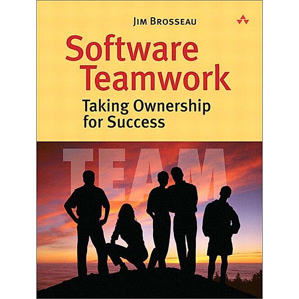 Software Teamwork, Jim Brosseau