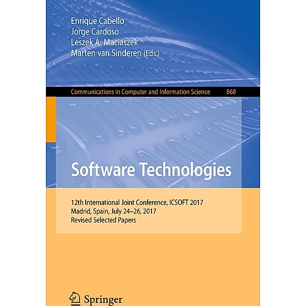 Software Technologies / Communications in Computer and Information Science Bd.868
