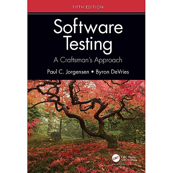 Software Testing, Paul C. Jorgensen, Byron DeVries