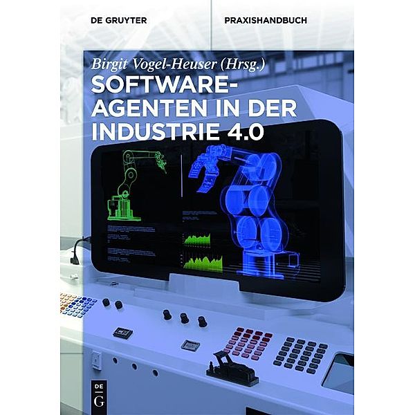 Softwareagenten in der Industrie 4.0 / Jahrbuch des Dokumentationsarchivs des österreichischen Widerstandes