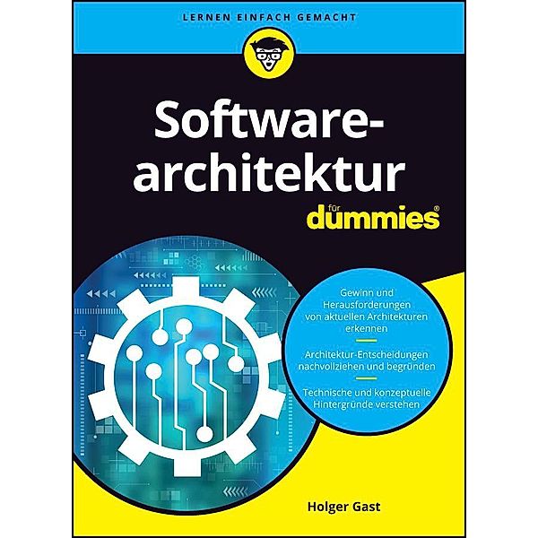 Softwarearchitektur für Dummies / für Dummies, Holger Gast