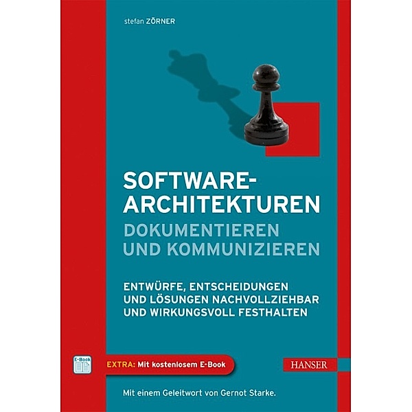 Softwarearchitekturen dokumentieren und kommunizieren, Stefan Zörner
