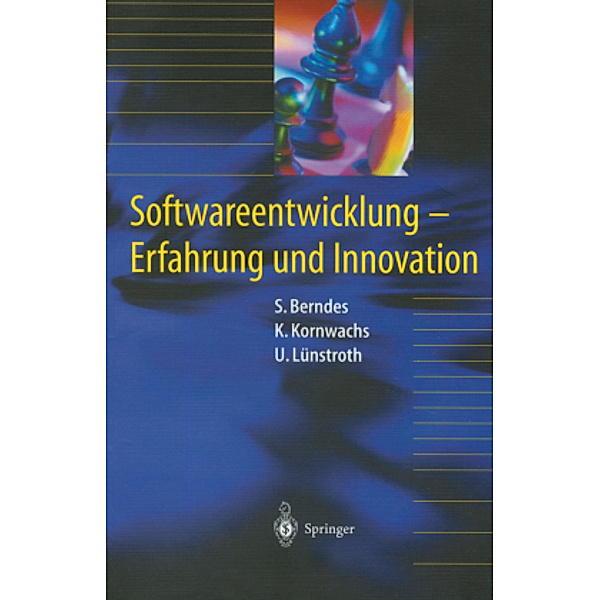 Softwareentwicklung, Stefan Berndes, Klaus Kornwachs, Uwe Lünstroth