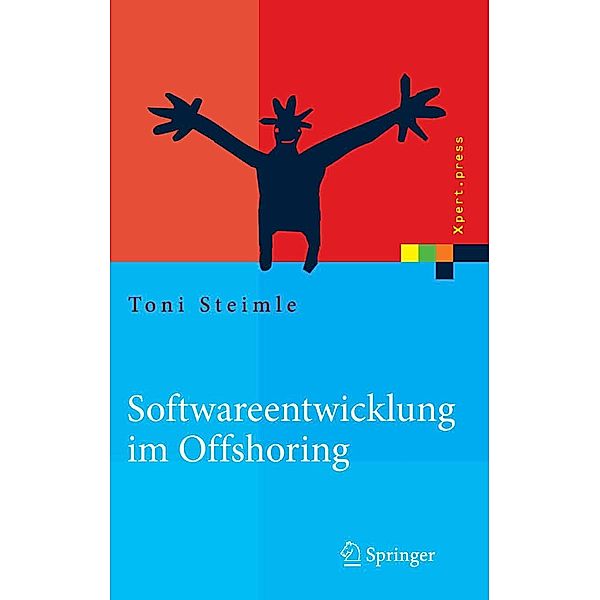 Softwareentwicklung im Offshoring / Xpert.press, Toni Steimle