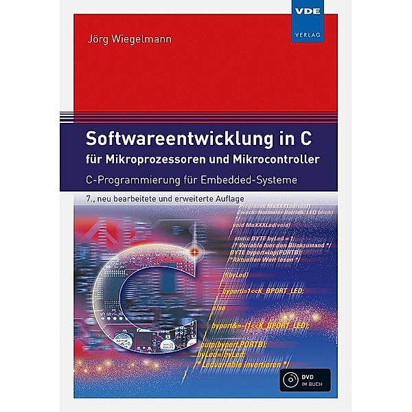 Softwareentwicklung in C für Mikroprozessoren und Mikrocontroller, m. DVD-ROM, Jörg Wiegelmann