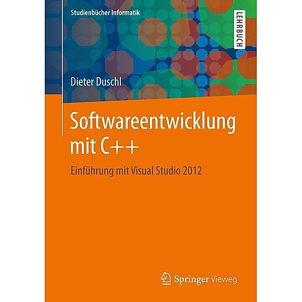 Softwareentwicklung mit C++, Dieter Duschl