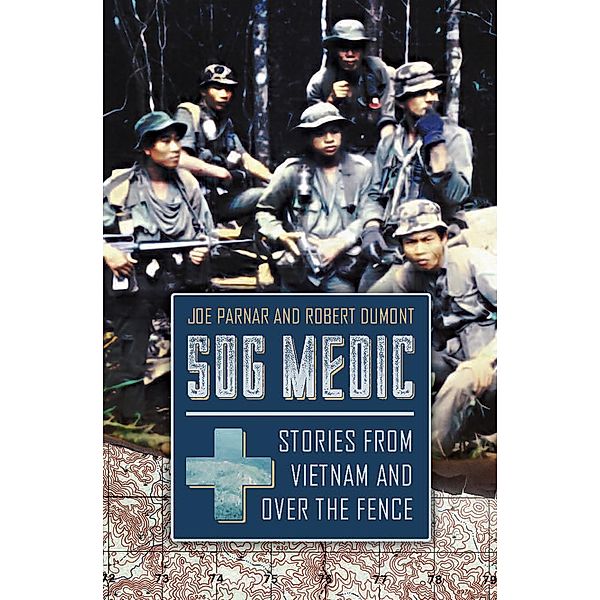 SOG Medic, Joe Parnar, Robert Dumont