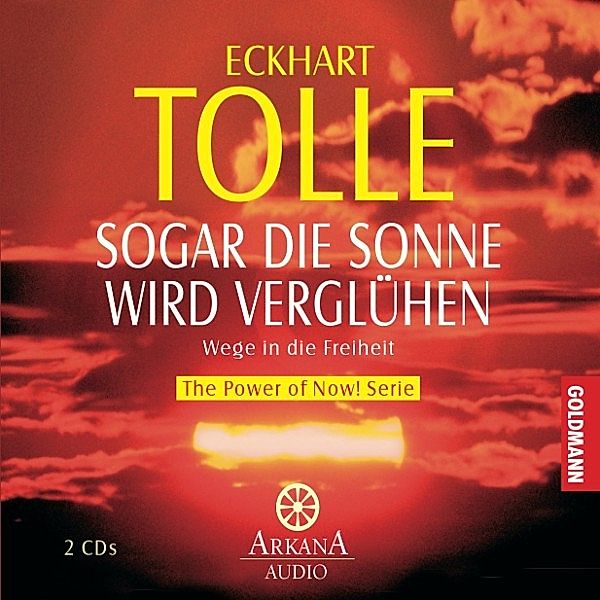 Sogar die Sonne wird verglühen, Eckhart Tolle