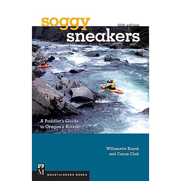 Soggy Sneakers, 5th Edition, Willamette Kayak & Canoe Club