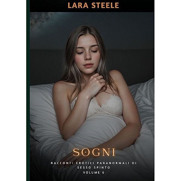 Sogni, Lara Steele