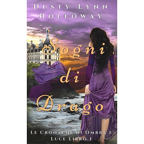 Sogni di Drago, Dusty Lynn Holloway