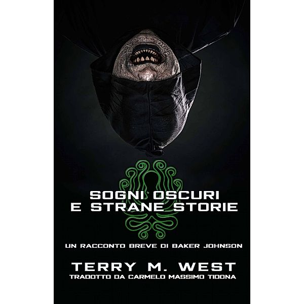 Sogni oscuri e strane storie, Terry M. West