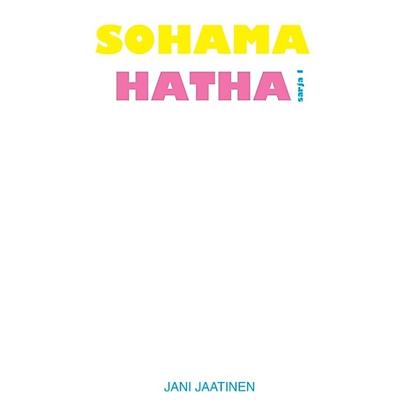 Sohama Hatha 1, Jani Jaatinen