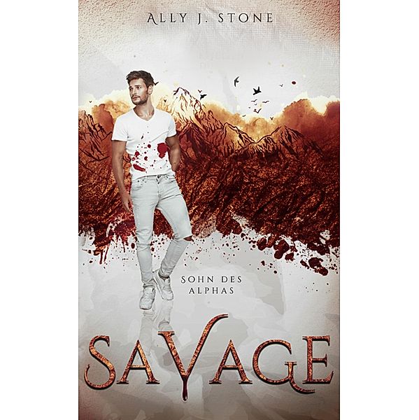 Sohn des Alphas / Savage Bd.5, Ally J. Stone