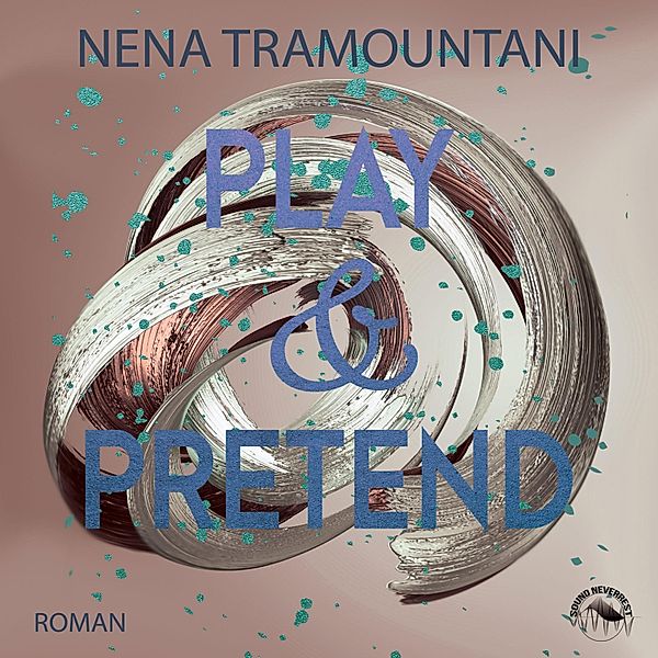 SoHo-Love Reihe - 3 - Play & Pretend, Nena Tramountani