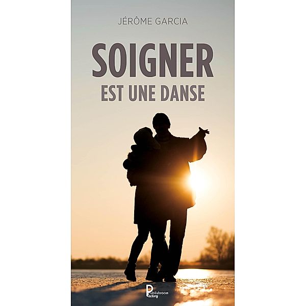 Soigner est une danse, Jérôme Garcia