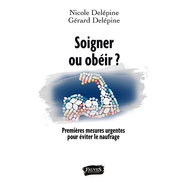 Soigner ou obeir ?, Delepine Nicole Delepine