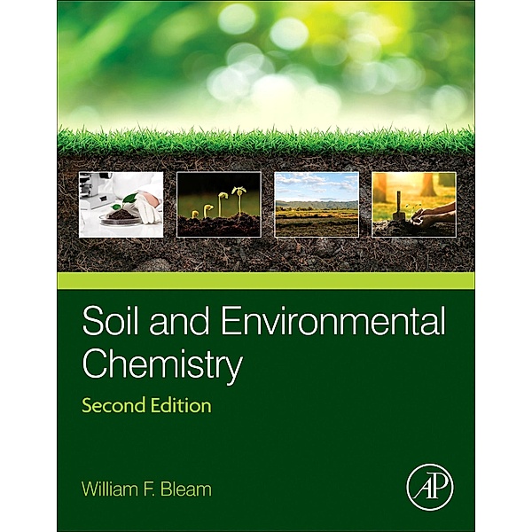 Soil and Environmental Chemistry, William F. Bleam