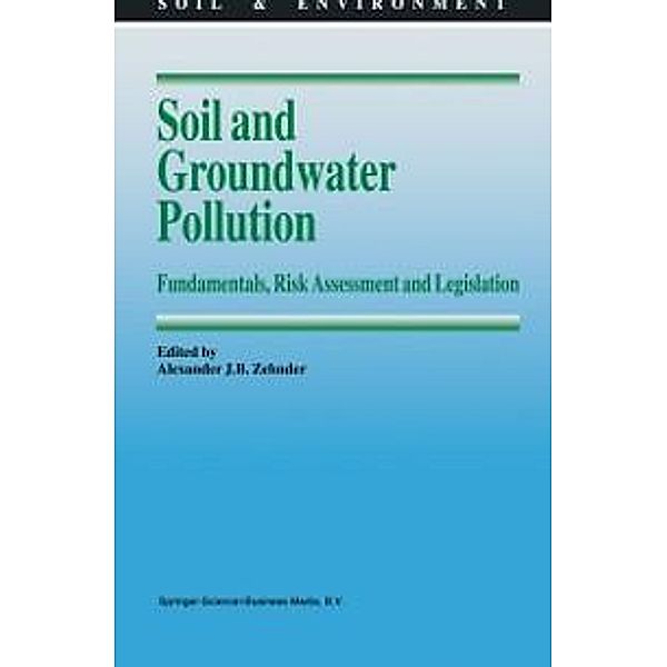 Soil and Groundwater Pollution / Soil & Environment Bd.4