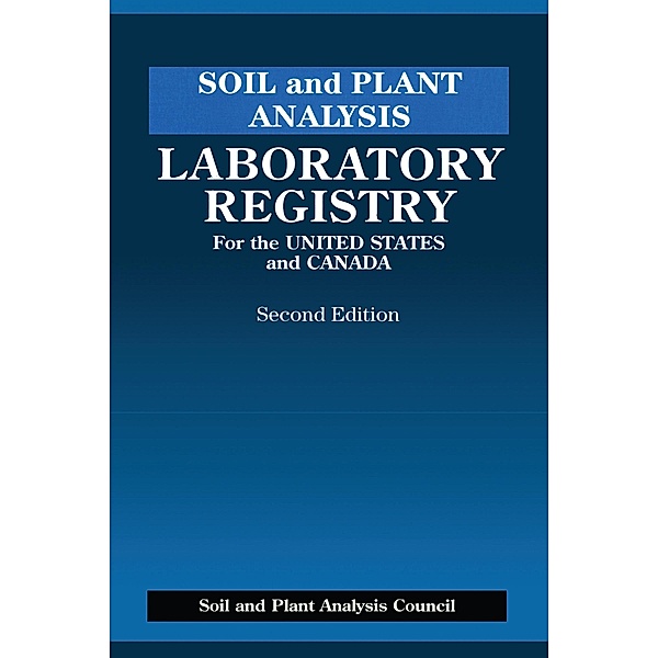Soil and Plant Analysis, J. Benton Jones Jr.