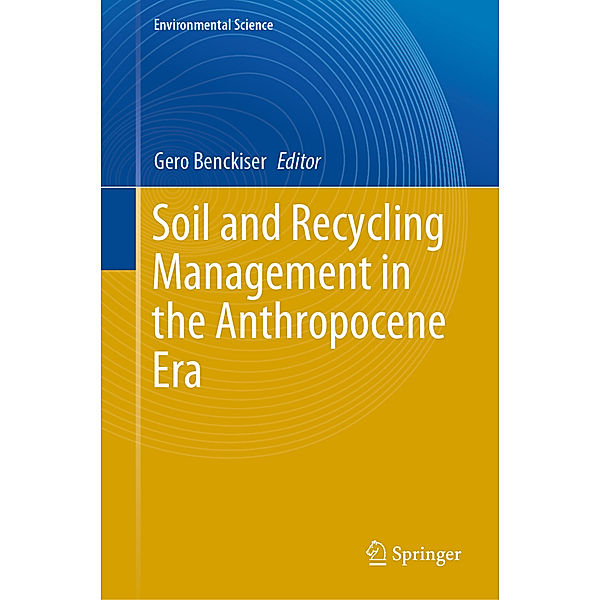 Soil and Recycling Management in the Anthropocene Era