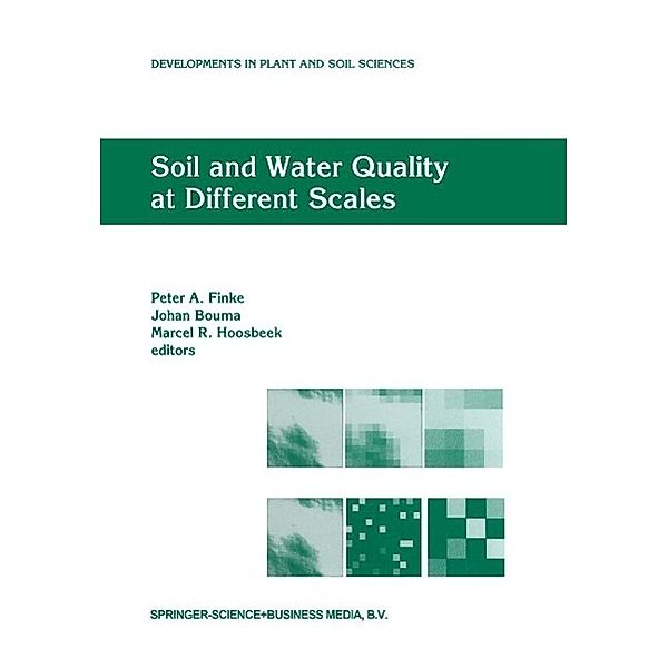 Soil and Water Quality at Different Scales / Developments in Plant and Soil Sciences Bd.80