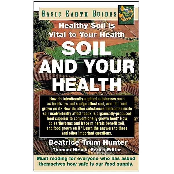 Soil and Your Health / Basic Health Guides, Beatrice Trum Hunter