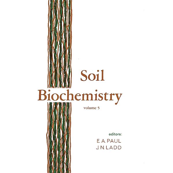 Soil Biochemistry, E. A. Paul, J. N. Ladd