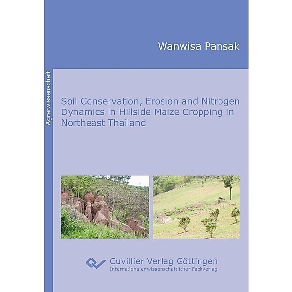 Soil Conservation, Erosion and Nitrogen Dynamics in Hillside Maize Cropping in Northeast Thailand