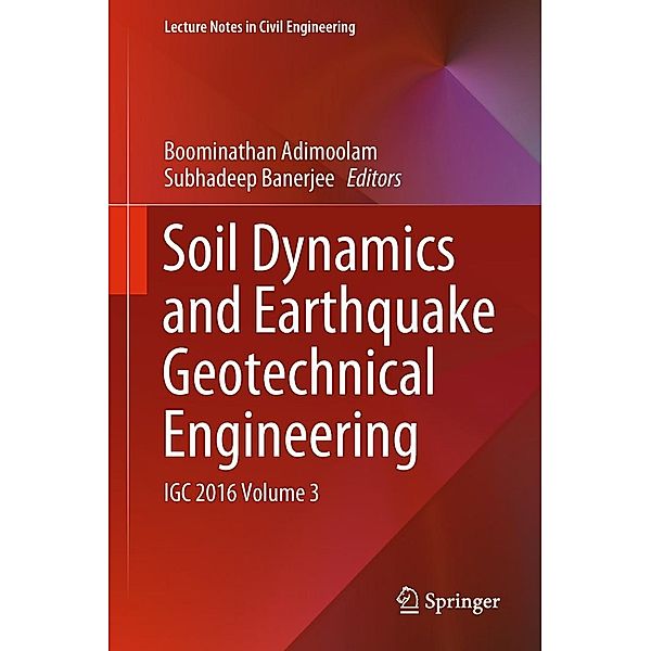 Soil Dynamics and Earthquake Geotechnical Engineering / Lecture Notes in Civil Engineering Bd.15