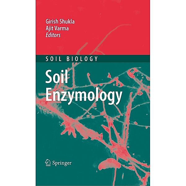 Soil Enzymology / Soil Biology Bd.22, Ajit Varma, Girish Shukla