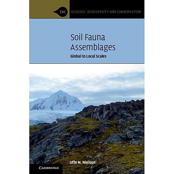 Soil Fauna Assemblages / Ecology, Biodiversity and Conservation, Uffe N. Nielsen