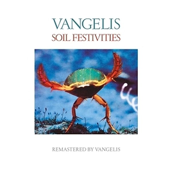 Soil Festivities (Remastered 2016), Vangelis