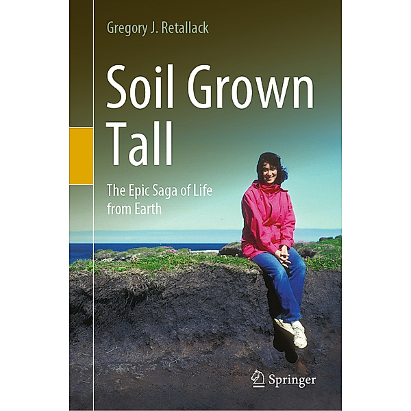 Soil Grown Tall, Gregory J. Retallack