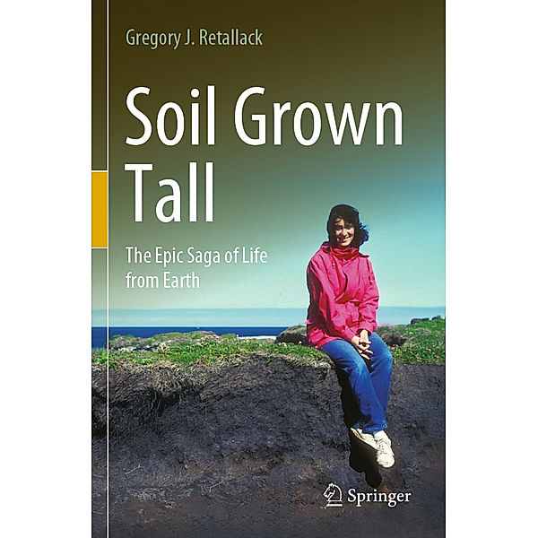 Soil Grown Tall, Gregory J. Retallack