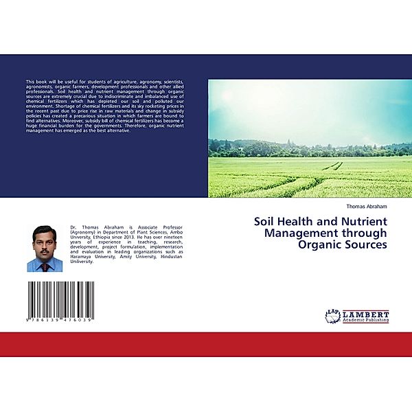 Soil Health and Nutrient Management through Organic Sources, Thomas Abraham