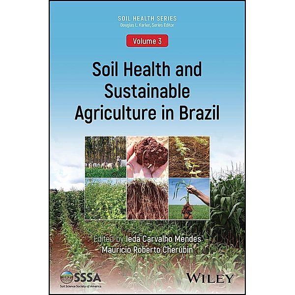 Soil Health and Sustainable Agriculture in Brazil / ACSESS Books