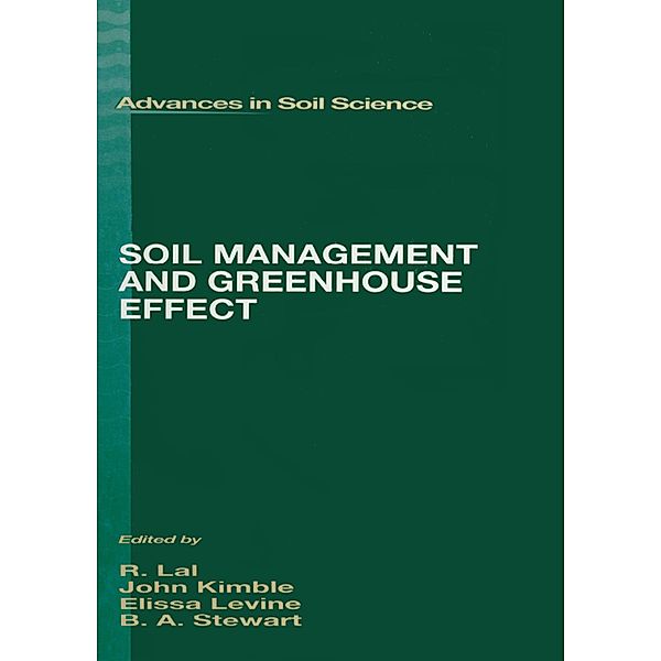Soil Management and Greenhouse Effect, John M. Kimble, Elissa R. Levine, B. A. Stewart