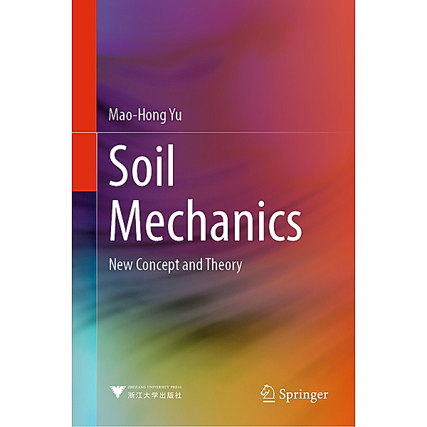 Soil Mechanics, Mao-Hong Yu
