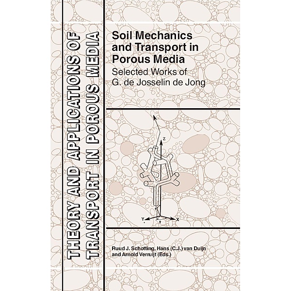 Soil Mechanics and Transport in Porous Media / Theory and Applications of Transport in Porous Media Bd.19