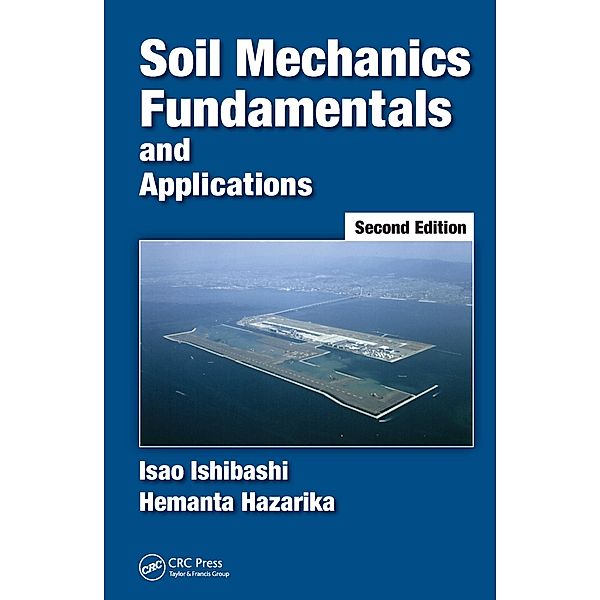 Soil Mechanics Fundamentals and Applications, Isao Ishibashi, Hemanta Hazarika