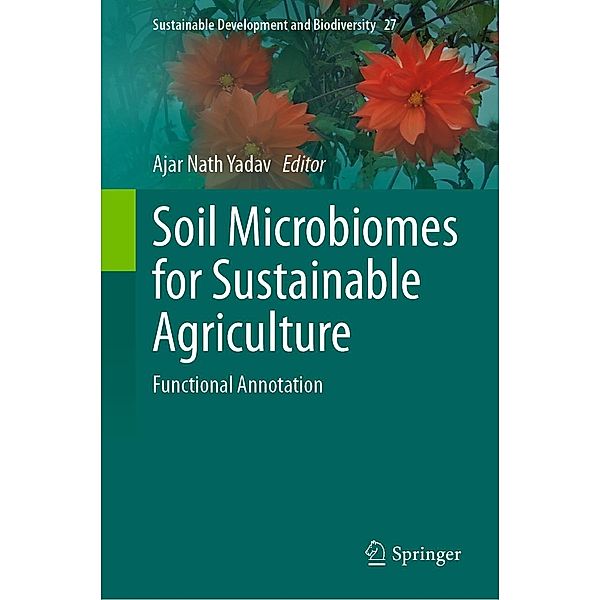 Soil Microbiomes for Sustainable Agriculture / Sustainable Development and Biodiversity Bd.27