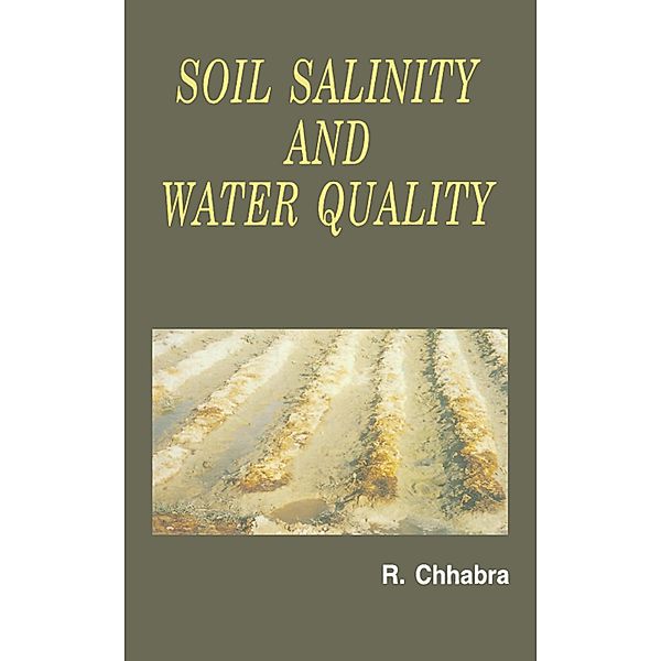 Soil Salinity and Water Quality, R. Chhabra