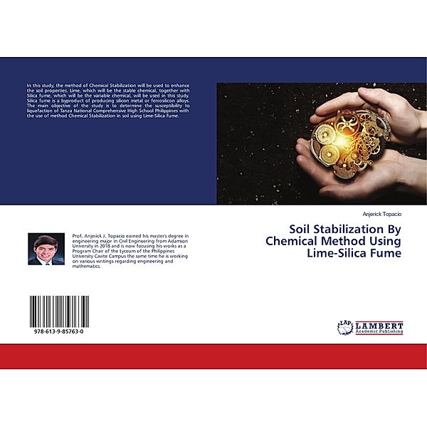 Soil Stabilization By Chemical Method Using Lime-Silica Fume, Anjerick Topacio