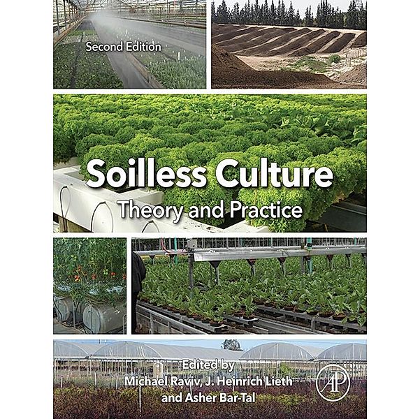 Soilless Culture: Theory and Practice